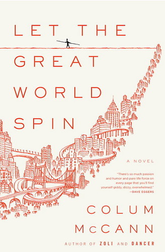 Let the Great World Spin by Colum McCann
